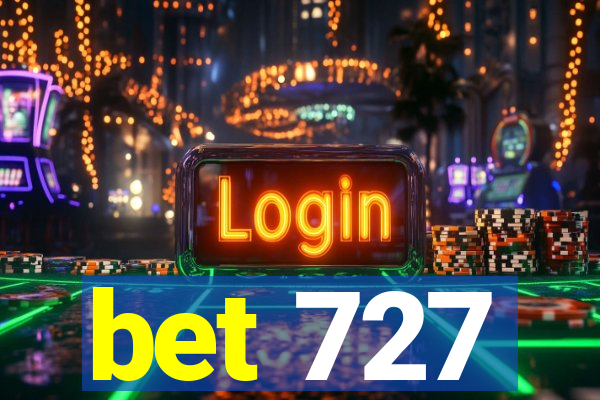 bet 727